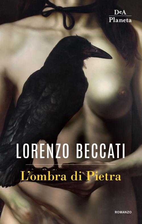 Cover of the book L'ombra di Pietra by Lorenzo Beccati, DeA Planeta