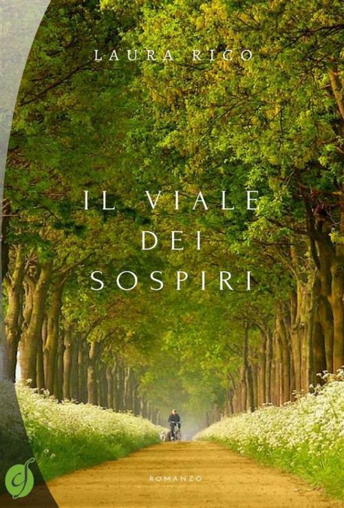Cover of the book Il viale dei sospiri by Laura Rico, CIESSE Edizioni