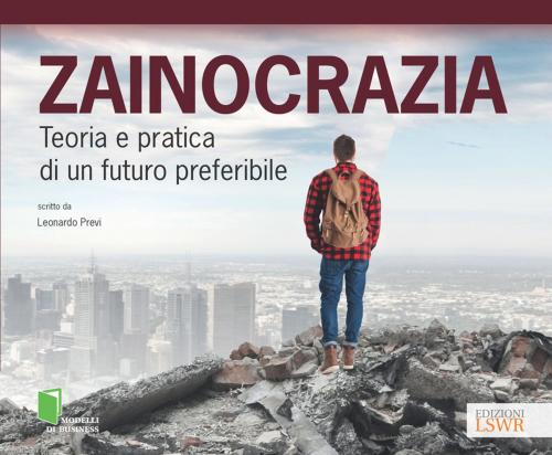 Cover of the book Zainocrazia by Leonardo Previ, Edizioni LSWR