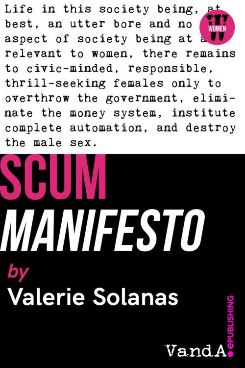 Cover of the book SCUM Manifesto by Valerie Solanas, VandA ePublishing