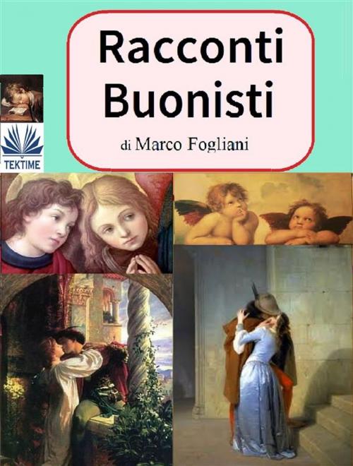 Cover of the book Racconti buonisti by Marco Fogliani, Tektime