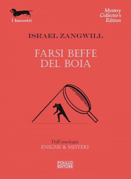 Cover of the book Farsi beffe del boia by Israel Zangwill, Polillo Editore