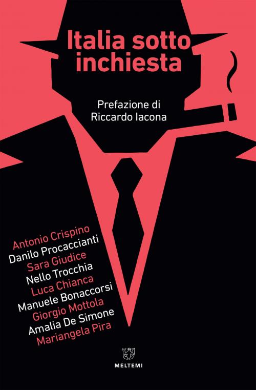 Cover of the book Italia sotto inchiesta by Nello Trocchia, Riccardo Iacona, Meltemi