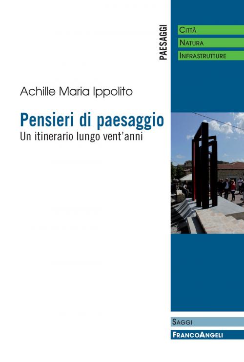 Cover of the book Pensieri di paesaggio by Achille Maria Ippolito, Franco Angeli Edizioni