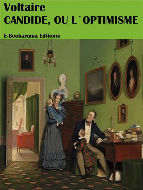 Cover of the book Candide, ou l´Optimisme by Voltaire, E-BOOKARAMA