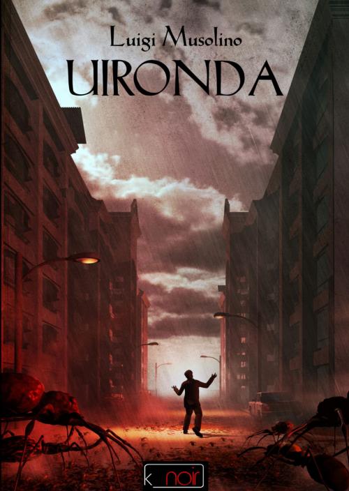 Cover of the book Uironda by Luigi Musolino, Kipple Officina Libraria