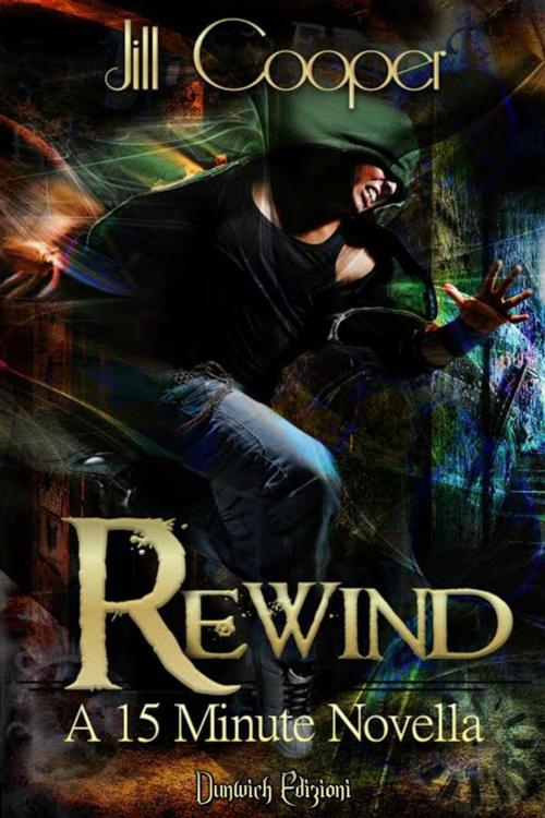 Cover of the book Rewind by Jill Cooper, Dunwich Edizioni