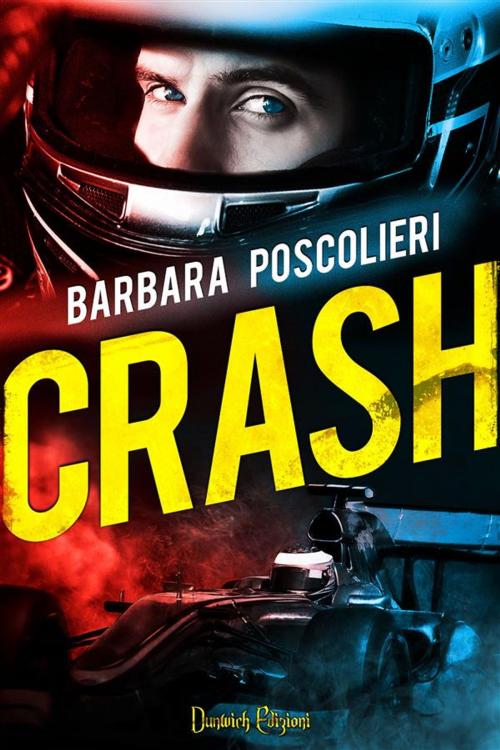 Cover of the book Crash by Barbara Poscolieri, Dunwich Edizioni