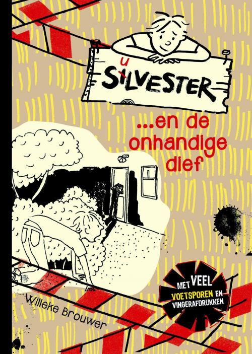 Cover of the book Silvester en de onhandige dief by Willeke Brouwer, VBK Media