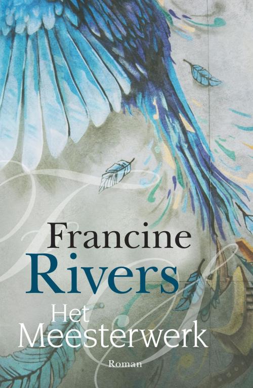 Cover of the book Het meesterwerk by Francine Rivers, VBK Media