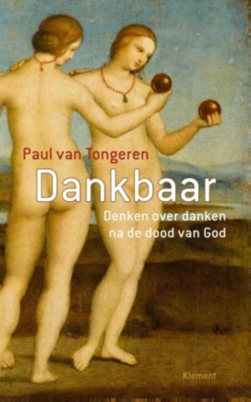 Cover of the book Dankbaar by Paul van Tongeren, VBK Media