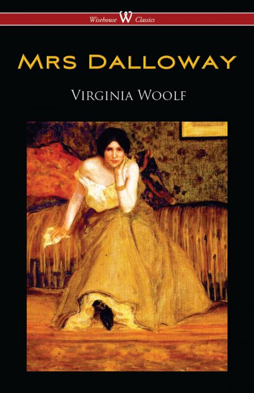 Cover of the book Mrs Dalloway (Wisehouse Classics Edition) by Virginia Woolf, Wisehouse
