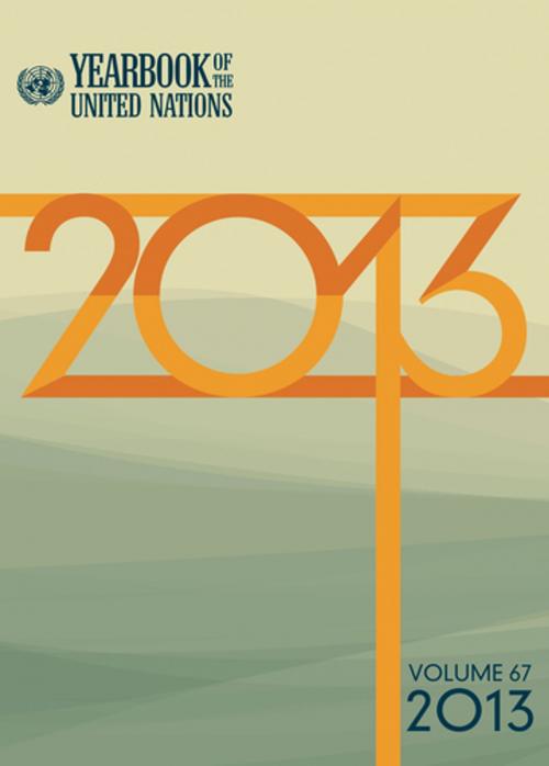 Cover of the book Yearbook of the United Nations 2013 by Department of Public Information, United Nations