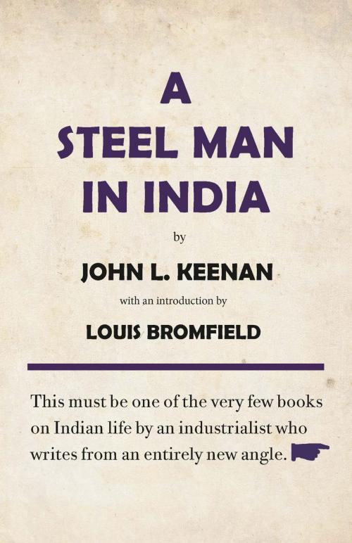 Cover of the book A Steel Man in India by John L. Keenan, Hachette India