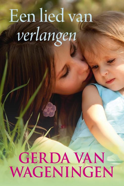 Cover of the book Een lied van verlangen by Gerda van Wageningen, VBK Media