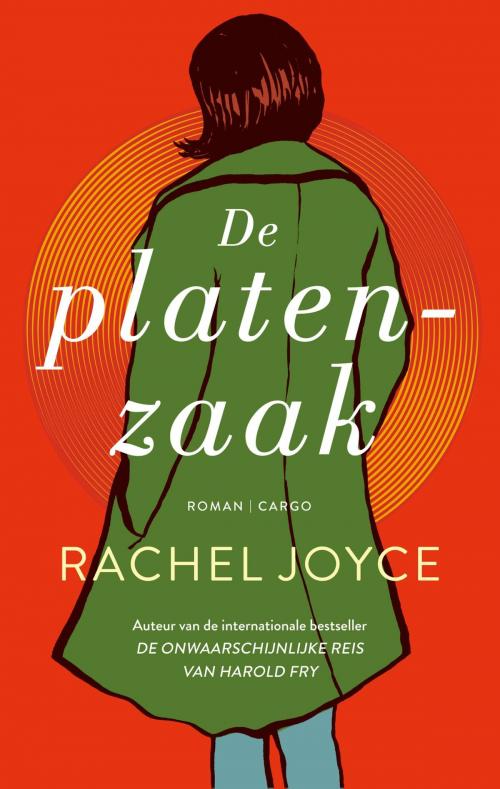 Cover of the book De platenzaak by Rachel Joyce, Bezige Bij b.v., Uitgeverij De