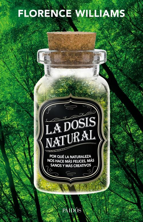 Cover of the book La dosis natural by Florence Williams, Grupo Planeta - Argentina