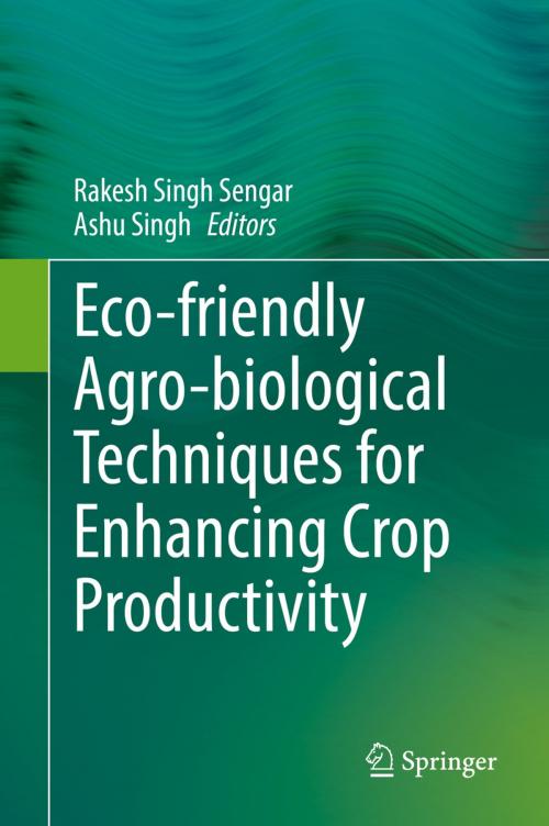 Cover of the book Eco-friendly Agro-biological Techniques for Enhancing Crop Productivity by , Springer Singapore