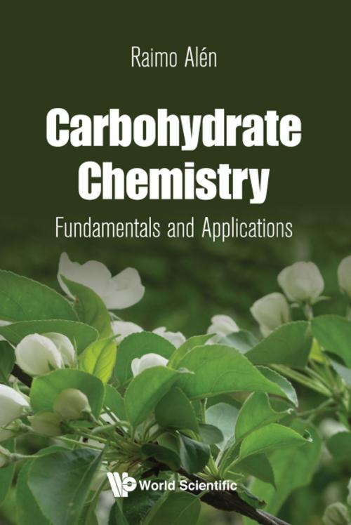 Cover of the book Carbohydrate Chemistry by Raimo Alén, World Scientific Publishing Company