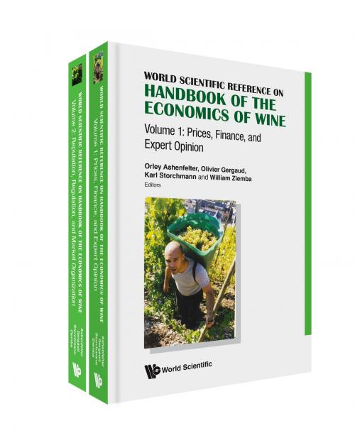 Cover of the book Handbook of the Economics of Wine by Orley Ashenfelter, Olivier Gergaud, Karl Storchmann;William Ziemba, World Scientific Publishing Company