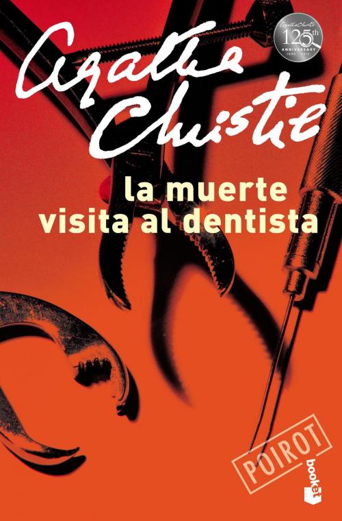 Cover of the book La muerte visita la dentista by Agatha Christie, Grupo Planeta - Argentina