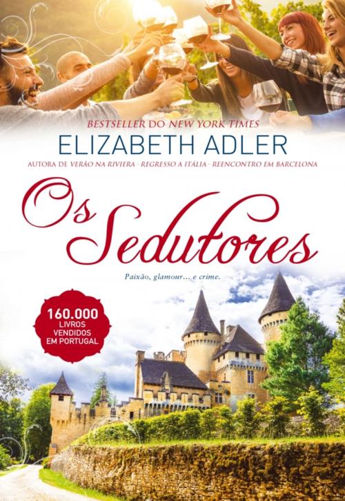 Cover of the book Os Sedutores by Elizabeth Adler, QUINTA ESSÊNCIA