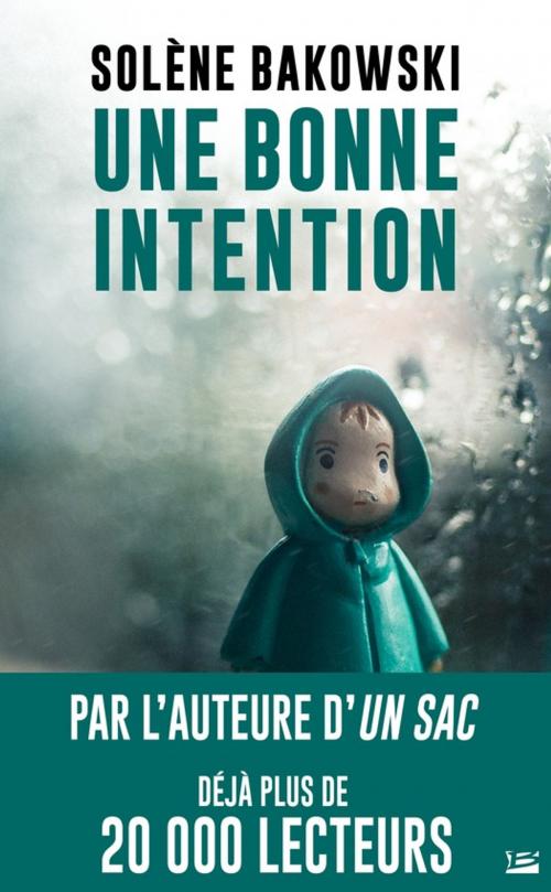 Cover of the book Une bonne intention by Solène Bakowski, Bragelonne