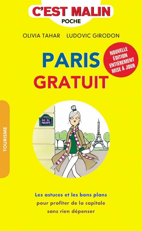 Cover of the book Paris gratuit, c'est malin by Olivia Tahar, Ludovic Girodon, Éditions Leduc.s