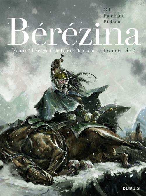 Cover of the book Bérézina - tome 3 - La neige by Richaud, Dupuis