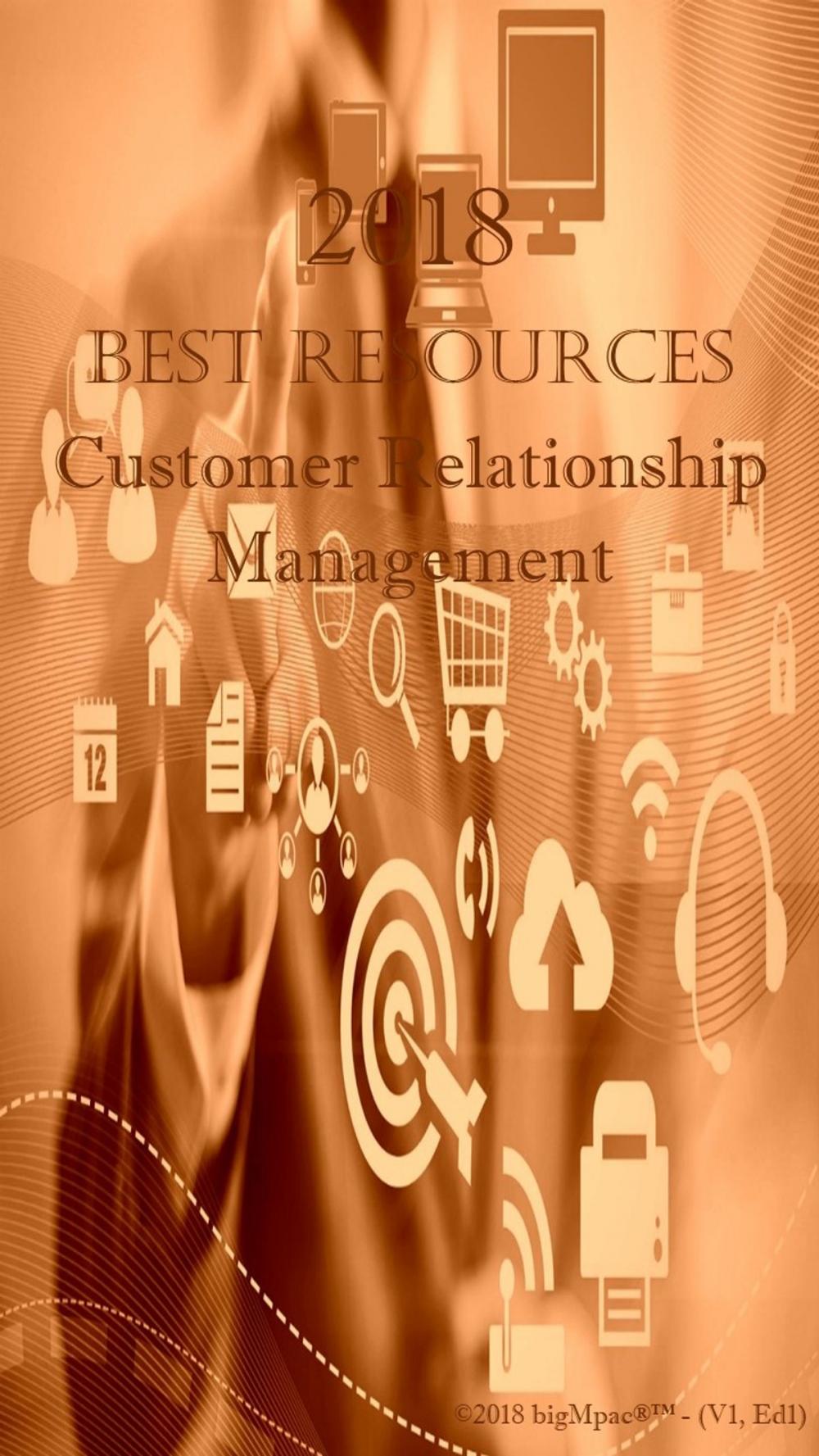 Big bigCover of 2018 Best Resources for Customer Relationship Management