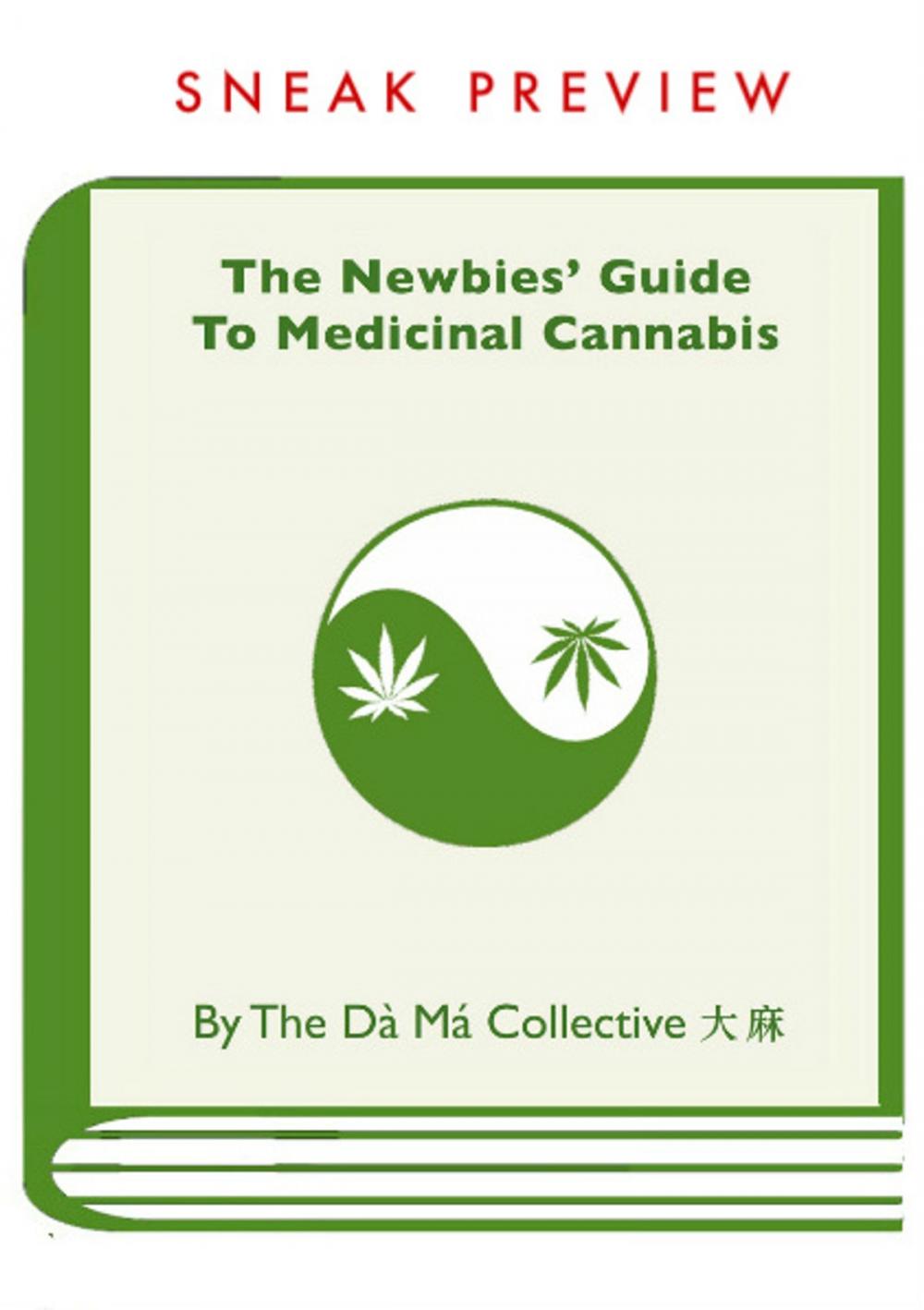 Big bigCover of The Newbies' Guide To Medicinal Cannabis Sneak Preview