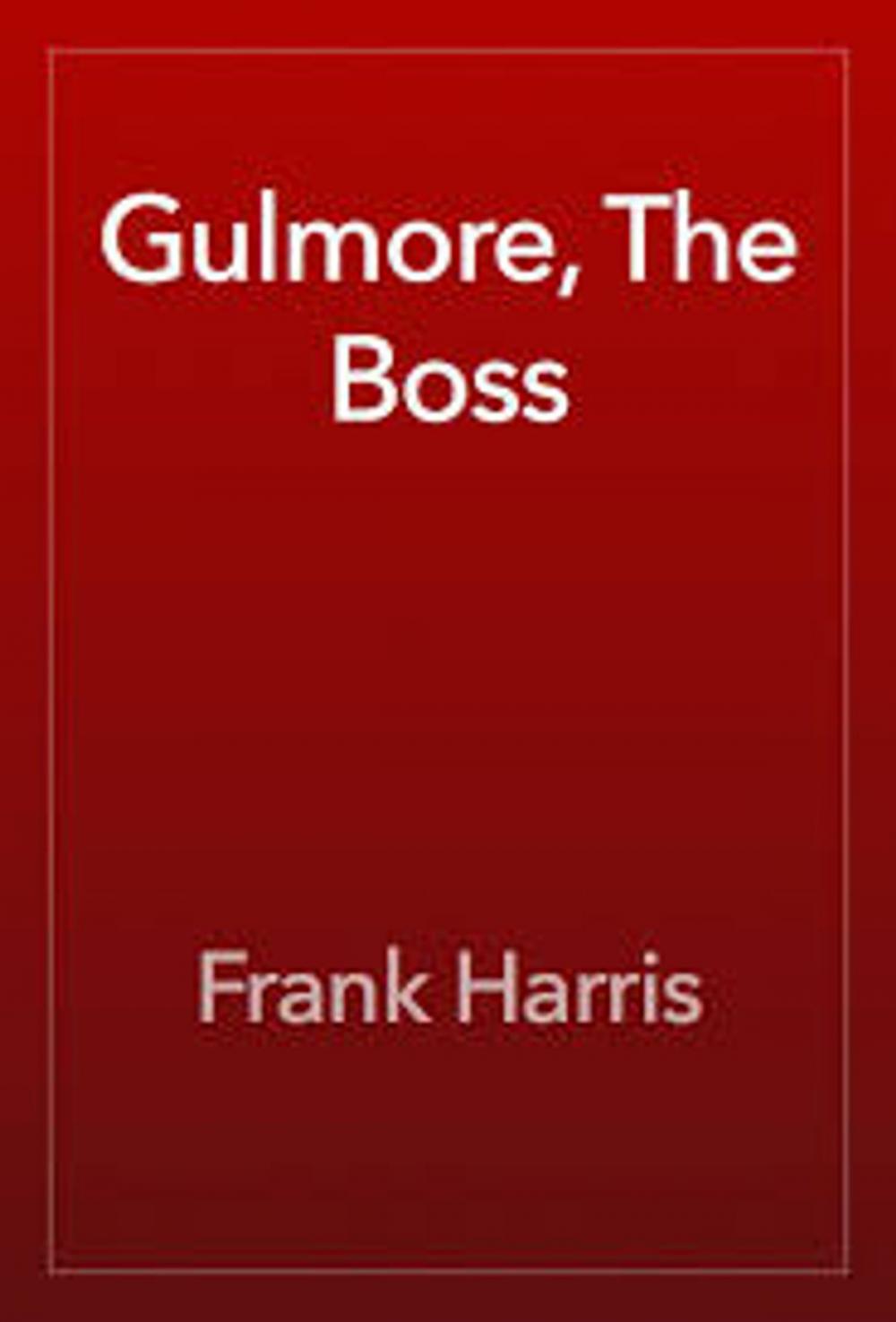 Big bigCover of GULMORE, THE BOSS.