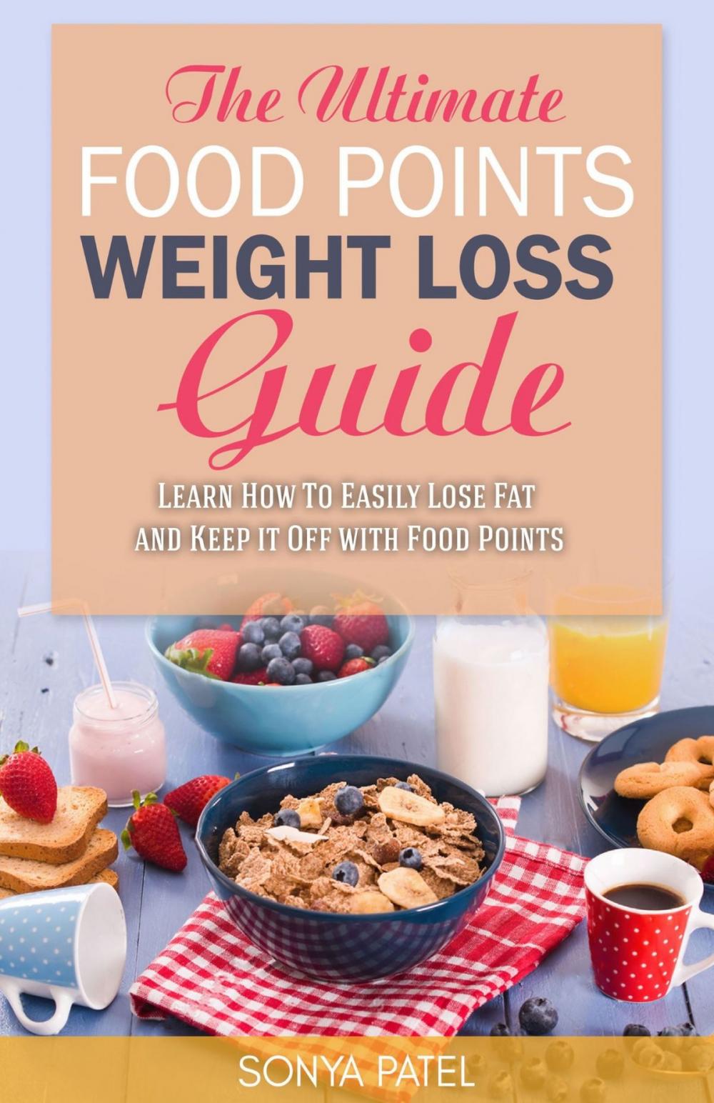 Big bigCover of The Ultimate Food Points Weight Loss Guide