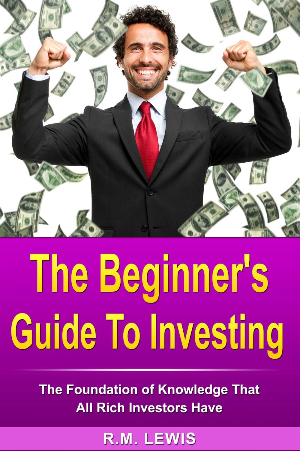 Big bigCover of Investing - The Beginner's Guide to Investing