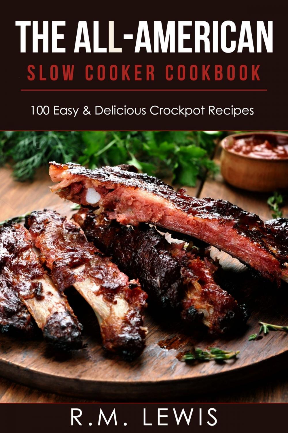 Big bigCover of The All-American Slow Cooker Cookbook