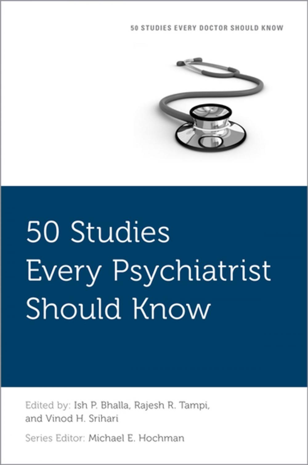 Big bigCover of 50 Studies Every Psychiatrist Should Know