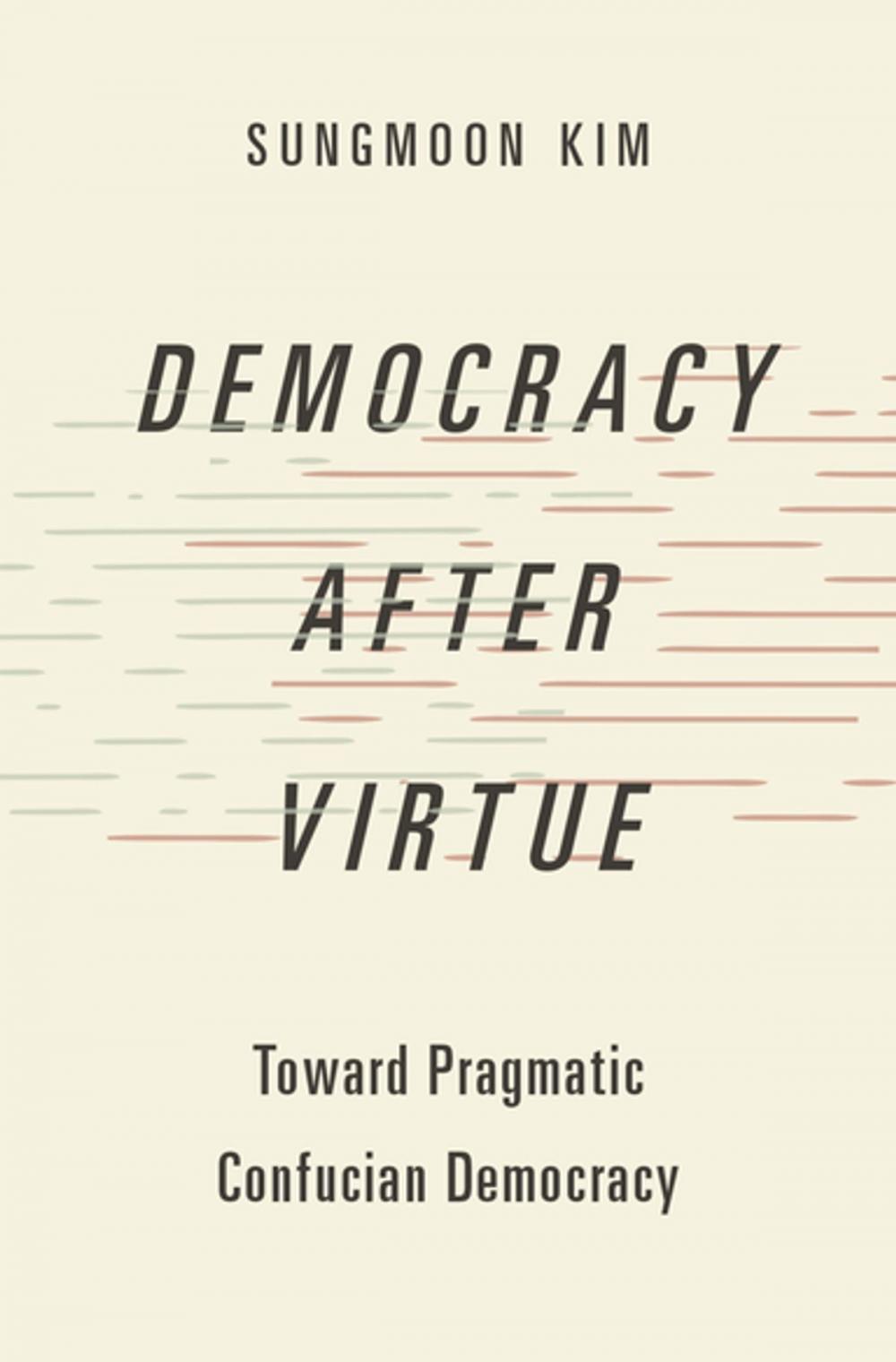 Big bigCover of Democracy after Virtue