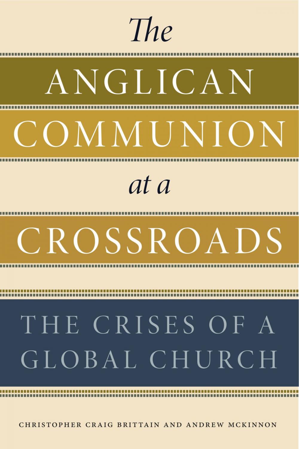 Big bigCover of The Anglican Communion at a Crossroads