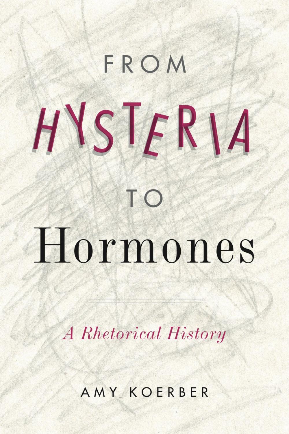 Big bigCover of From Hysteria to Hormones