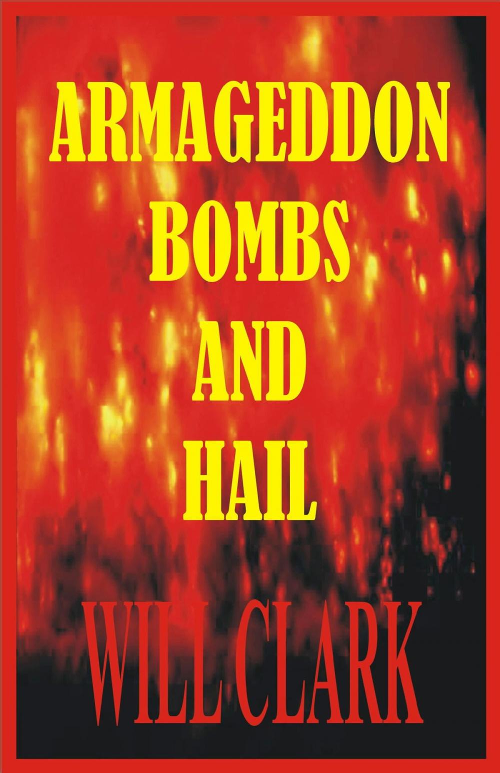 Big bigCover of Armageddon Bombs and Hail