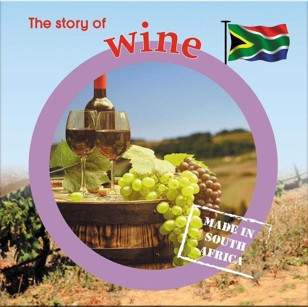 Big bigCover of The story of wine
