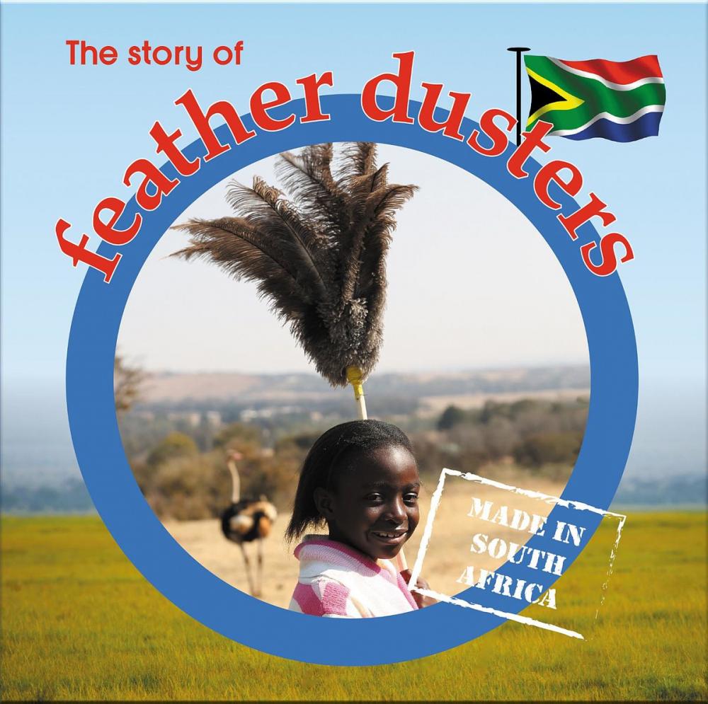 Big bigCover of The story of feather dusters