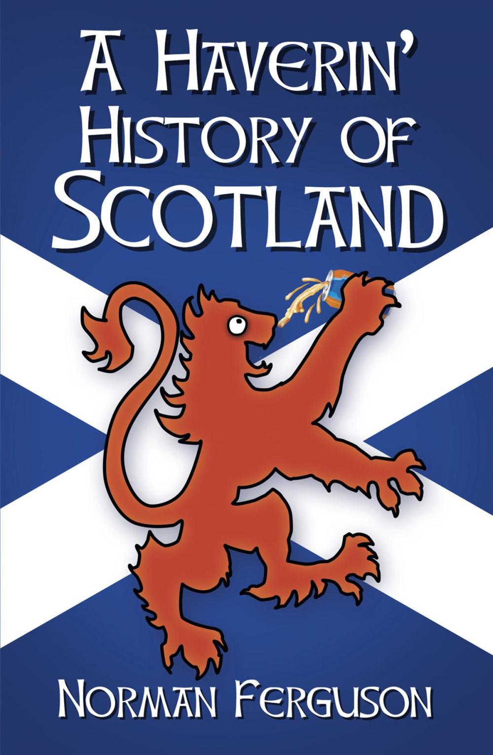 Big bigCover of A Haverin' History of Scotland