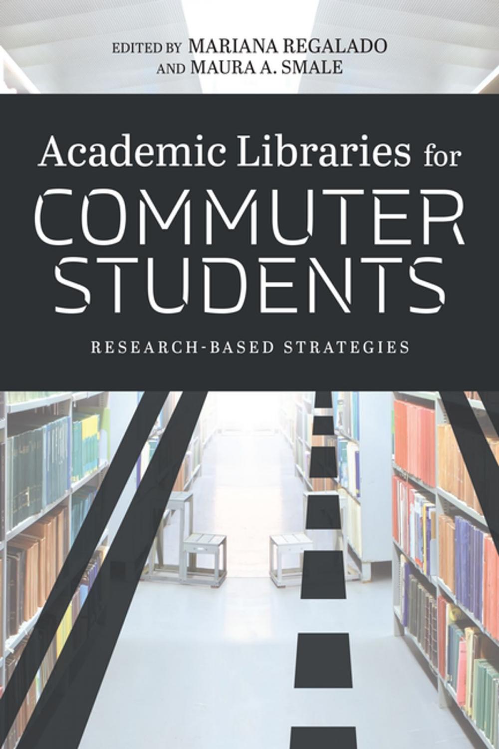 Big bigCover of Academic Libraries for Commuter Students