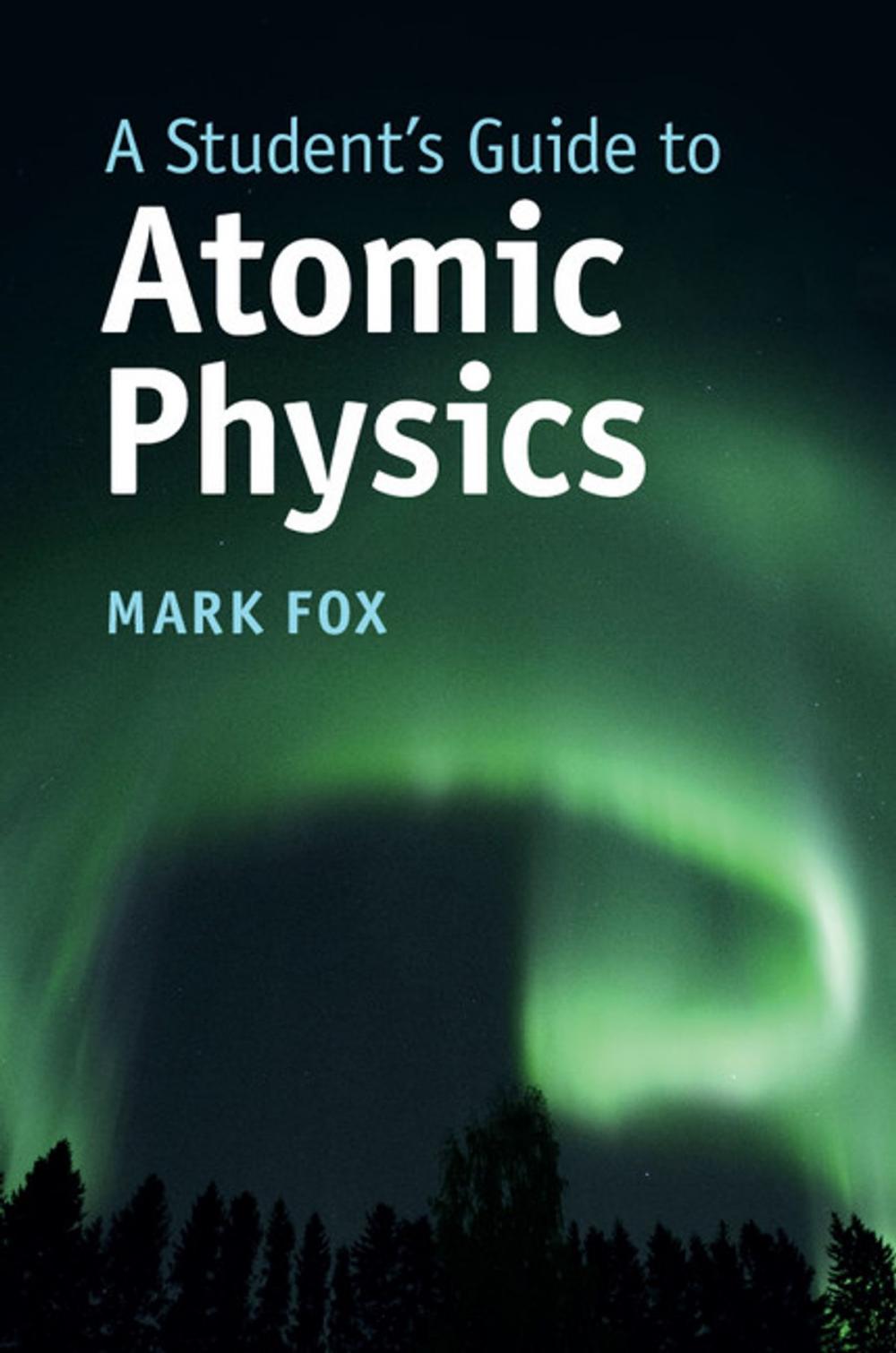 Big bigCover of A Student's Guide to Atomic Physics