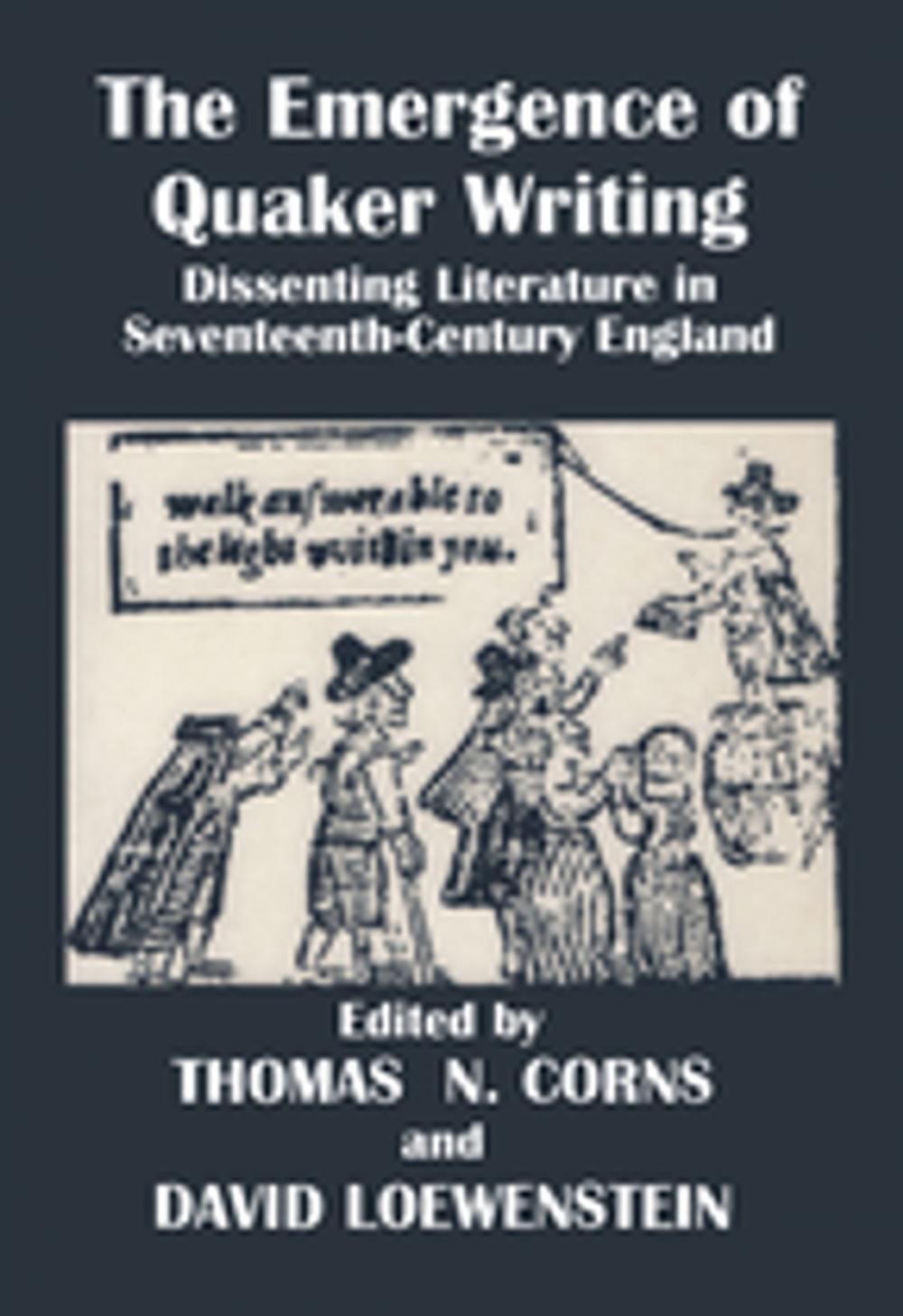 Big bigCover of The Emergence of Quaker Writing