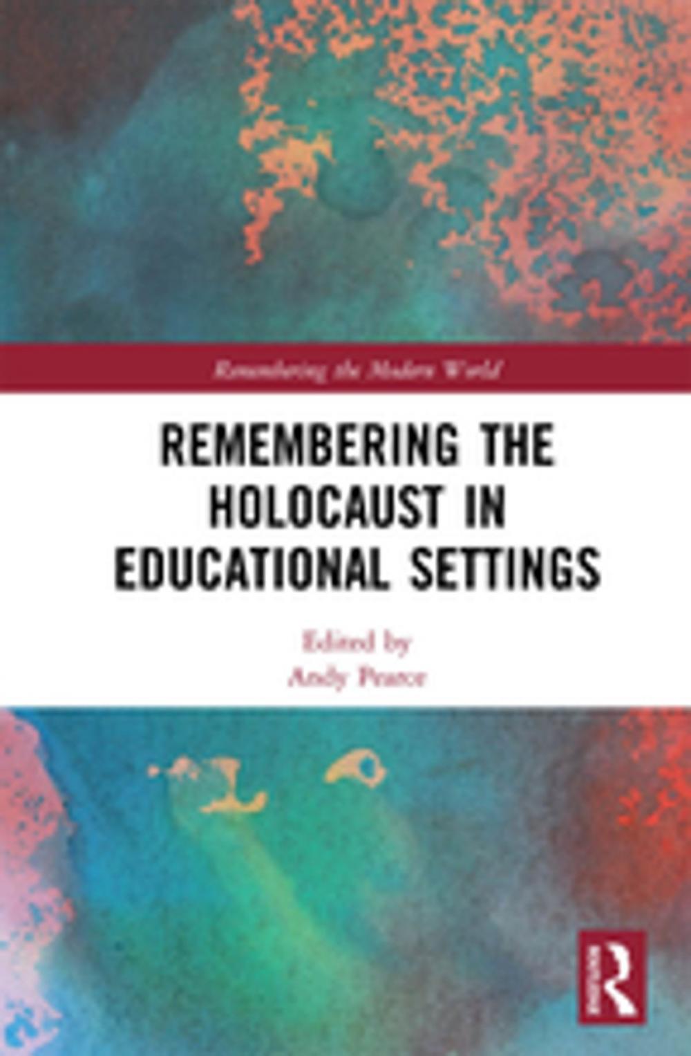 Big bigCover of Remembering the Holocaust in Educational Settings