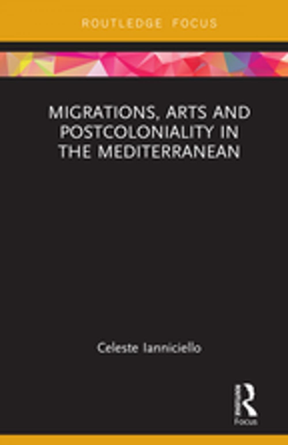 Big bigCover of Migrations, Arts and Postcoloniality in the Mediterranean