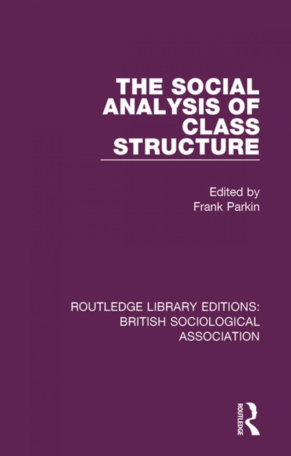 Big bigCover of The Social Analysis of Class Structure