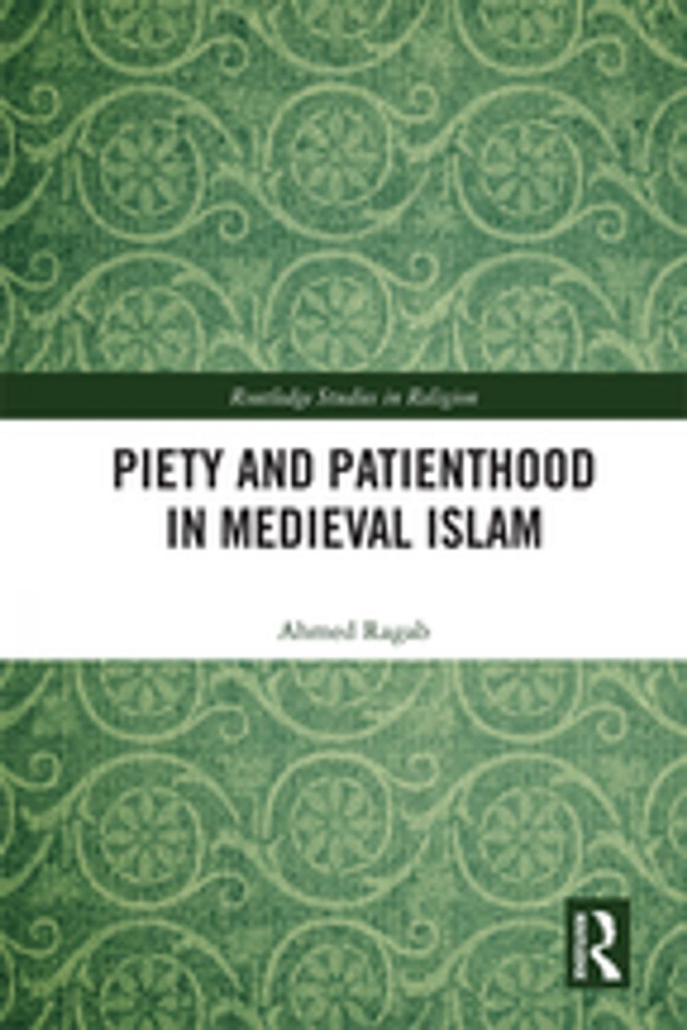Big bigCover of Piety and Patienthood in Medieval Islam